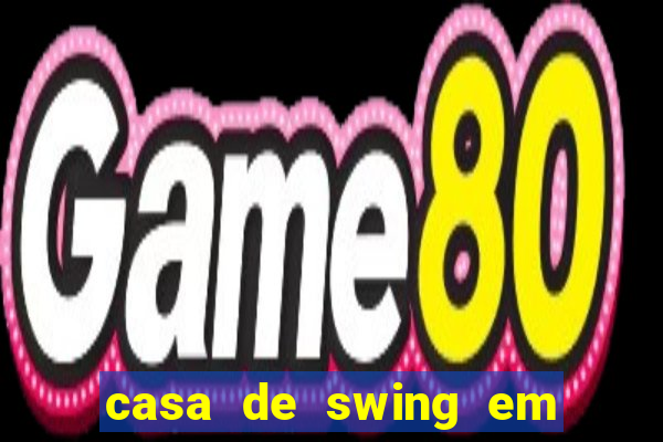 casa de swing em foz do iguacu